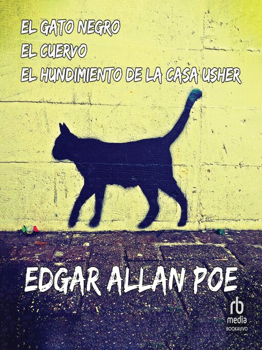 Cover image for El gato negro / El hundimiento de la casa Usher / El cuervo 